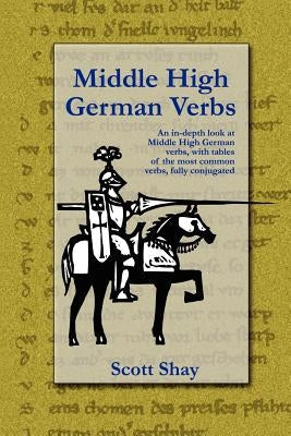 Middle High German Verbs Paperback Lulu.com
