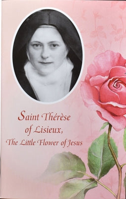 Saint Therese of Lisieux: The Little Flower of Jesus Paperback Catholic Book Publishing