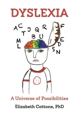 Dyslexia: A Universe of Possibilities 4 Peas Press