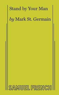 Stand by Your Man Paperback Samuel French, Inc.