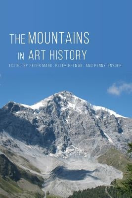 The Mountains in Art History Paperback Wesleyan University Press