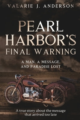 Pearl Harbor's Final Warning Voleander Press