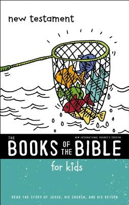 Nirv, the Books of the Bible for Kids: New Testament, Paperback: Read the Story of Jesus, His Church, and His Return Bible Zonderkidz
