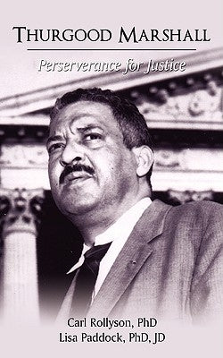Thurgood Marshall: Perserverance for Justice Paperback iUniverse
