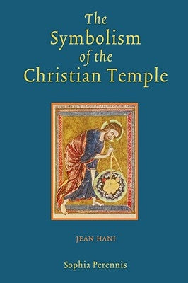 The Symbolism of the Christian Temple Paperback Angelico Press