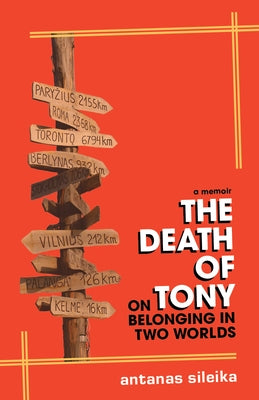 The Death of Tony: On Belonging in Two Worlds Paperback Stonehewer Books