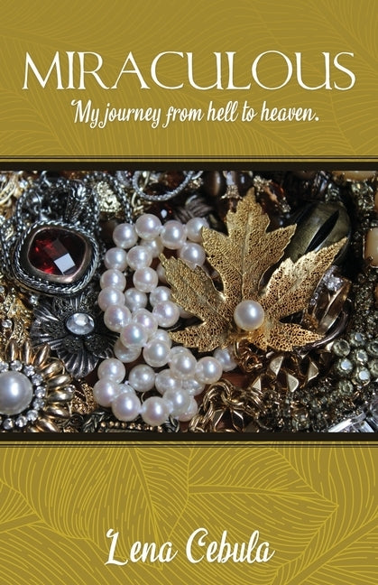 Miraculous: My journey from hell to heaven. Paperback Xulon Press