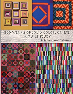 200 Years of Solid Color Quilts: A Quilt Study Paperback Independently Published