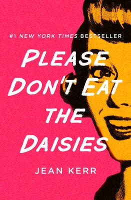 Please Don't Eat the Daisies Paperback Open Road Media