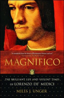 Magnifico: The Brilliant Life and Violent Times of Lorenzo De' Medici Simon & Schuster