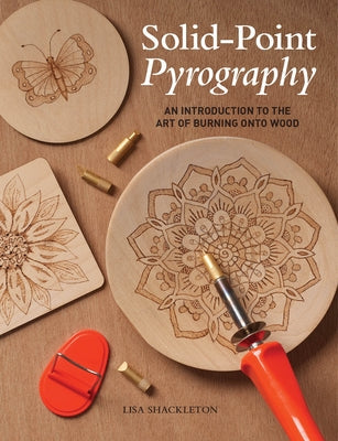 Solid-Point Pyrography Paperback GMC Publications