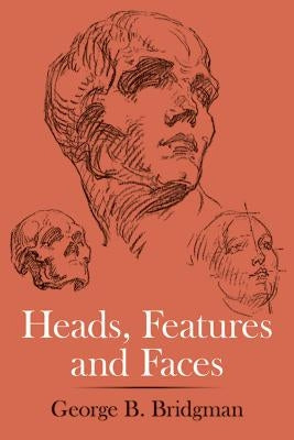 Heads, Features and Faces Paperback Dover Publications