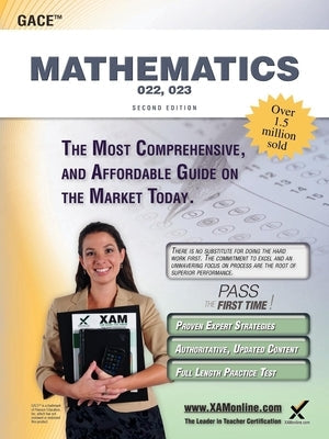 Gace Mathematics 022, 023 Teacher Certification Study Guide Test Prep Paperback Xamonline.com