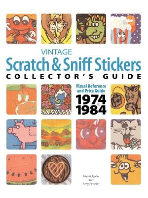 Vintage Scratch & Sniff Sticker Collector's Guide Paperback Lulu.com