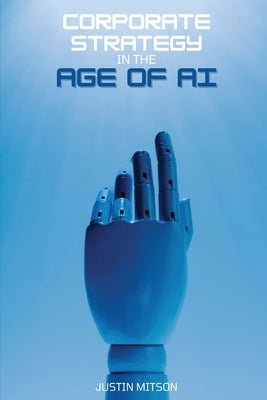 Corporate Strategy in the Age of AI Paperback Red Team Ink (Dba) of Zealot Solutions Idaho