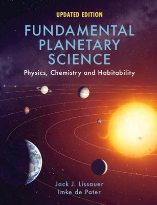 Fundamental Planetary Science: Physics, Chemistry and Habitability Paperback Cambridge University Press