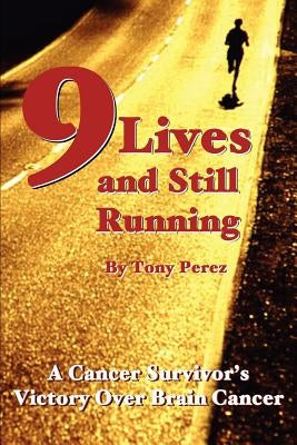 Nine Lives and Still Running Paperback iUniverse