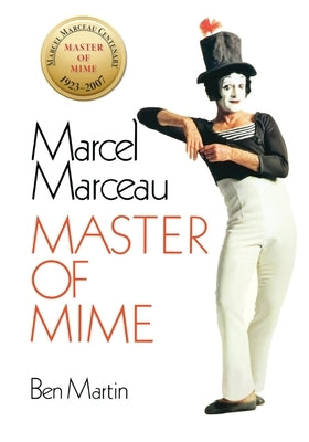 Marcel Marceau: Master of Mime Paperback Nancy Yost Literary Agency, Inc