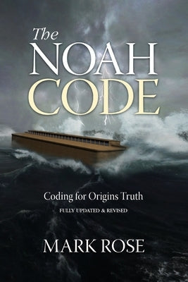 The Noah Code: Coding for Origins Truth Paperback Genesis Alive LLC
