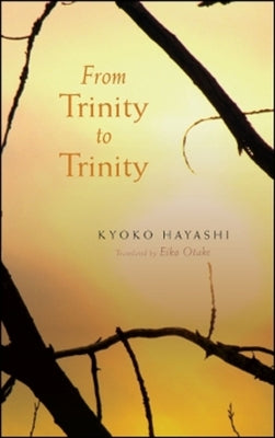 From Trinity to Trinity Paperback Station Hill Press