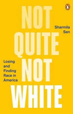Not Quite Not White: Losing and Finding Race in America Paperback Penguin Books