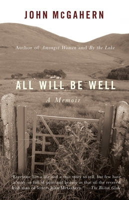 All Will Be Well: A Memoir Paperback Vintage