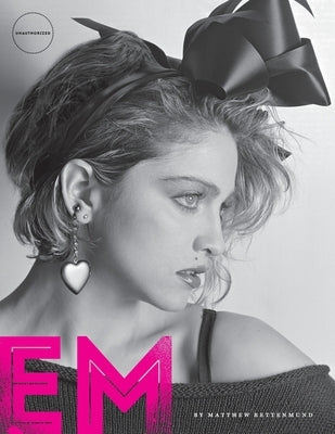 Encyclopedia Madonnica: 40+ Years of Madonna Paperback Boy Culture LLC