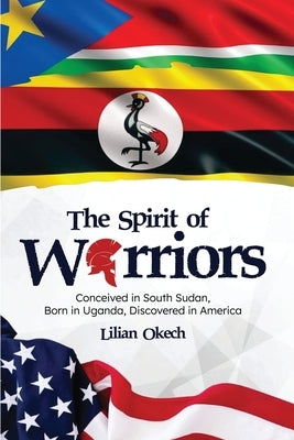 The Spirit of Warriors Paperback Bold Publishing LLC
