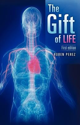 The Gift of Life Paperback Xulon Press
