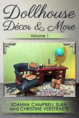 Dollhouse Décor & More, Volume 1 Paperback Blurb
