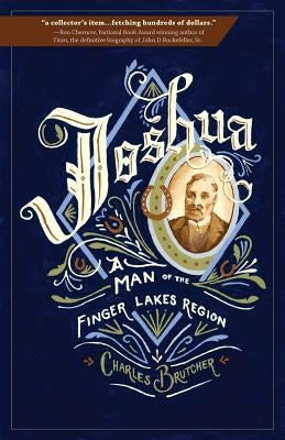 Joshua: A Man of the Finger Lakes Region Paperback Echo Point Books & Media
