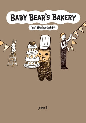 Baby Bear's Bakery, Part 2 by Kamentotsu