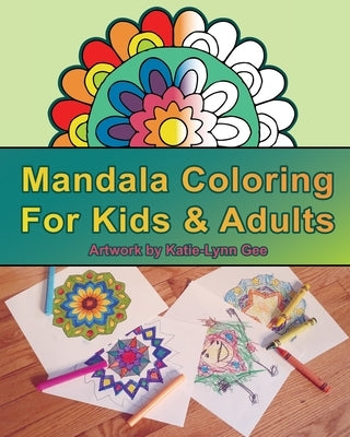 Mandala Coloring for Kids & Adults Paperback Independently Published