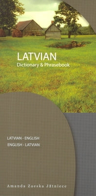 Latvian-English/English-Latvian Dictionary & Phrasebook Paperback Hippocrene Books