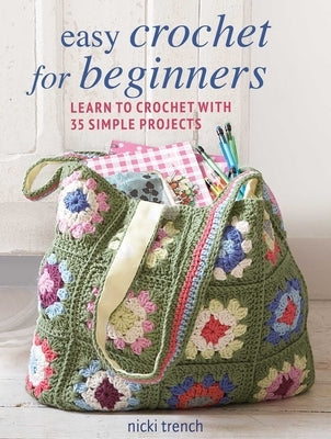 Easy Crochet for Beginners: Learn to Crochet with 35 Simple Projects Paperback Cico