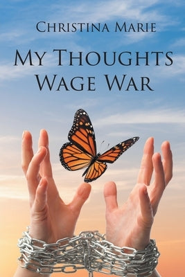 My Thoughts Wage War Paperback Page Publishing