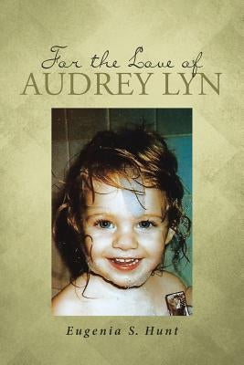 For the Love of Audrey Lyn Paperback Christian Faith