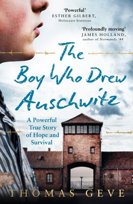 The Boy Who Drew Auschwitz: A Powerful True Story of Hope and Survival Paperback HarperCollins