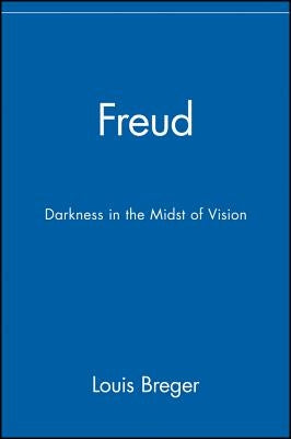 Freud: Darkness in the Midst of Vision Paperback Wiley