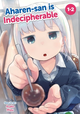 Aharen-San Is Indecipherable (Omnibus) Vol. 1-2 by Mizu, Asato