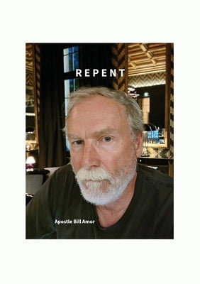 Repent by Amor, Bill