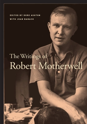 The Writings of Robert Motherwell Paperback University of California Press