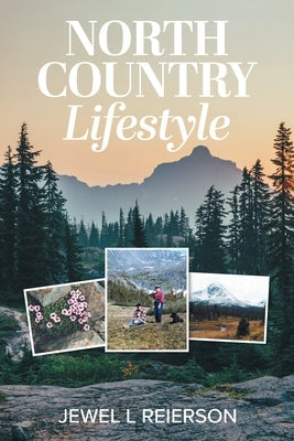 North Country Lifestyle Paperback FriesenPress