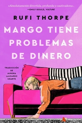 Margo's Got Money Troubles \ Margo Tiene Problemas de Dinero (Spanish Edition) by Thorpe, Rufi