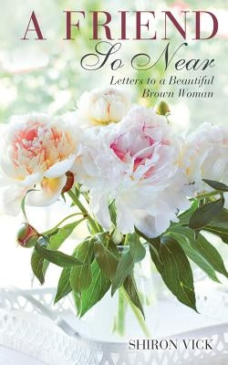 A Friend So Near Paperback Xulon Press