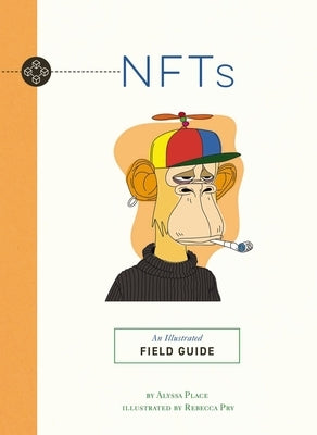 Nfts: An Illustrated Field Guide Paperback Cider Mill Press