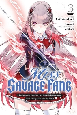 Miss Savage Fang, Vol. 3 (Manga): Volume 3 by Akashi, Kakkaku