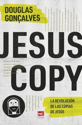 Jesuscopy: La revolución de las copias de Jesús by Gonçalves, Douglas