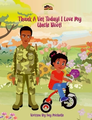 Thank A Vet Today! I Love My Uncle Boot! Book 1 Paperback Jacqueline Nero-Douglas