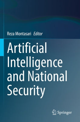 Artificial Intelligence and National Security Paperback Springer